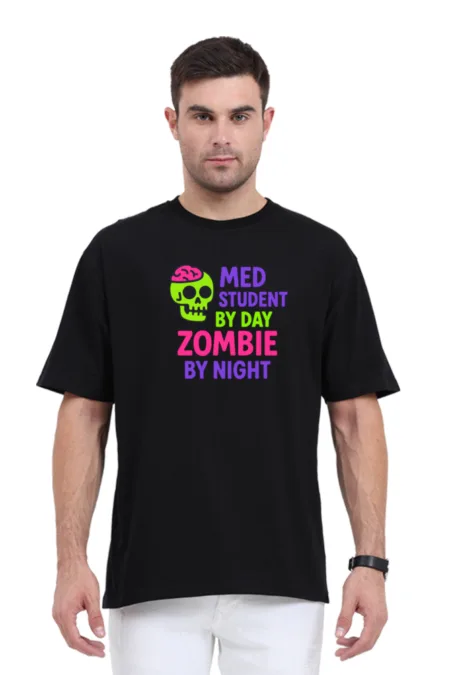 Med Student by Day, Zombie by Night | Unisex Oversized Classic T-Shirt