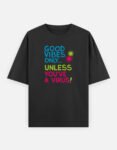 Good vibes only,unless you have a virus.